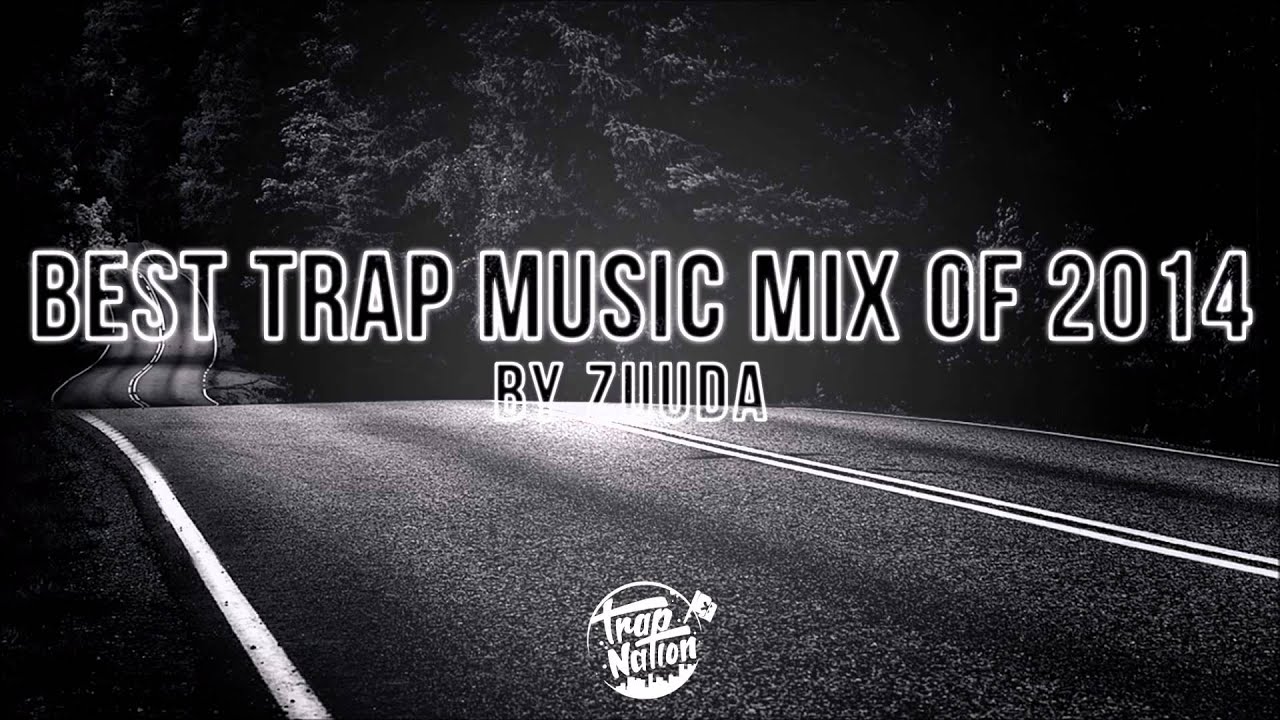 Best Trap Music of 2014
