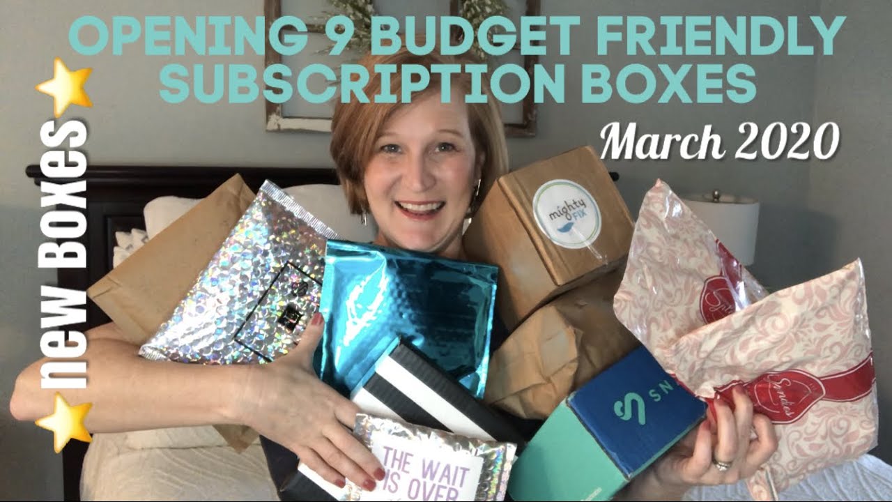 Opening 9 Budget Friendly Subscription Boxes | March 2020