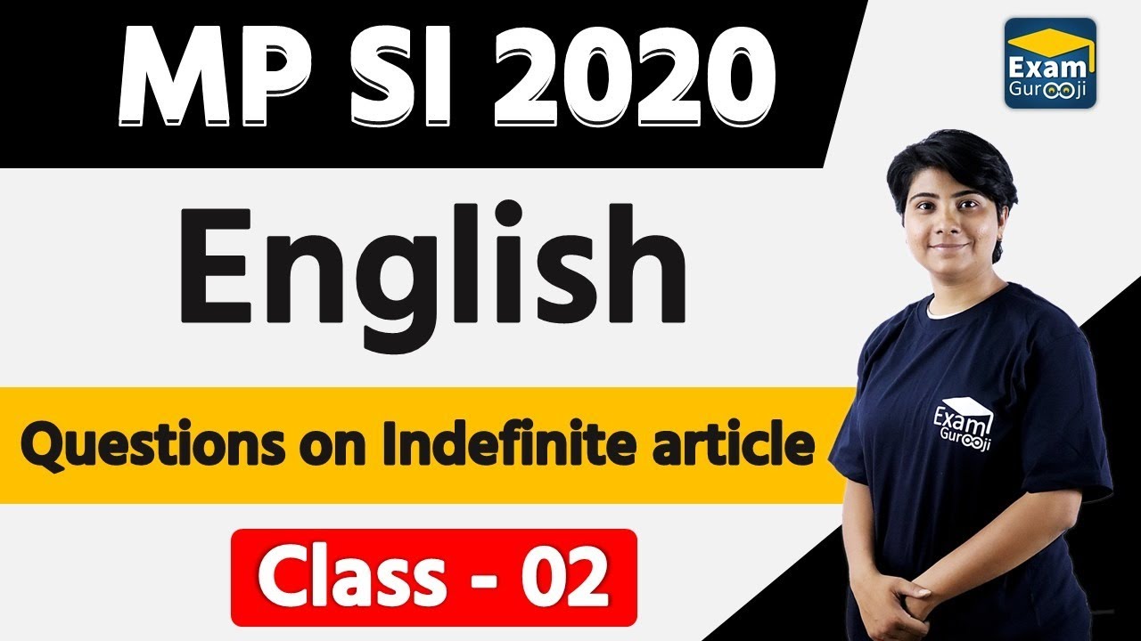 MP SI 2020 | English | Questions on indefinite article