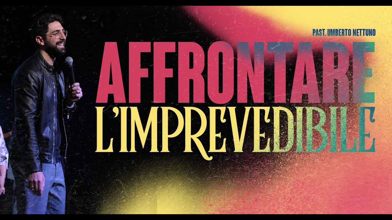 Affrontare l'imprevedibile // Past. Umberto Nettuno