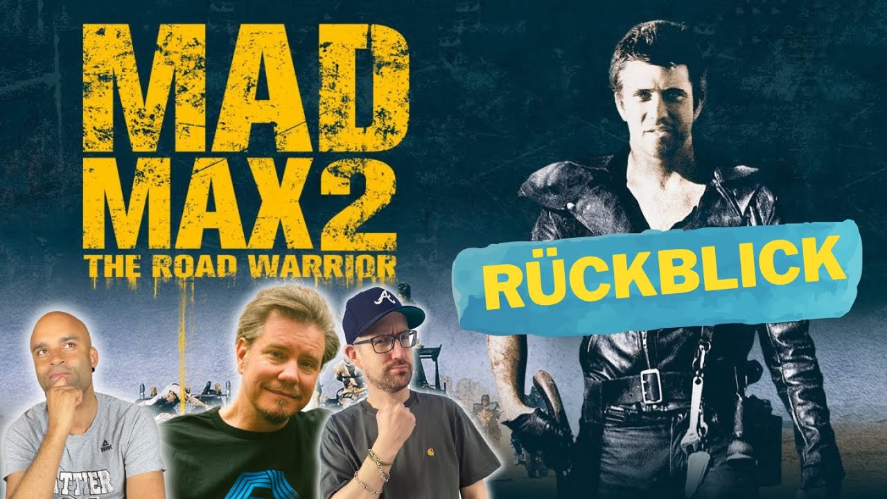 Mad Max 2 (1981) Rückblick mit Daniel Schröckert und Thilo Gosejohann