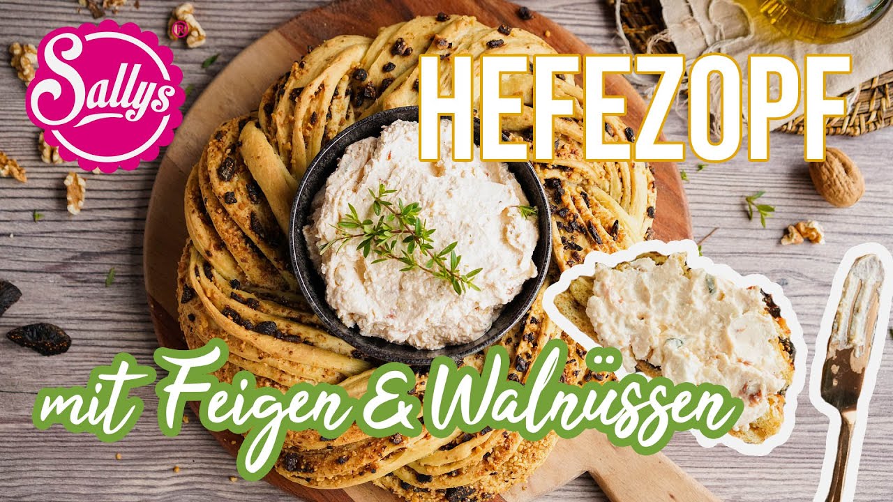 Hefezopf mit Feigen und Walnüssen / Sallys Welt