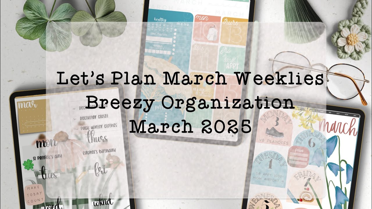 Let’s Plan Weeklies for March | Breezy Organization