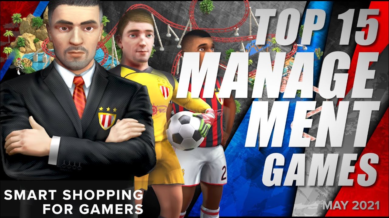Top 15 Best Management Games - May 2021 Selection