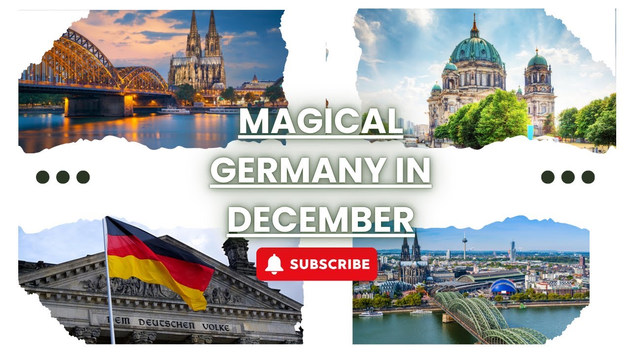 Magical Germany in December: Best Places to Visit During the Holidays