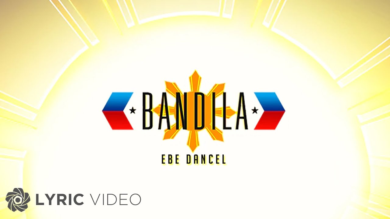 Bandila - Ebe Dancel (Lyrics)