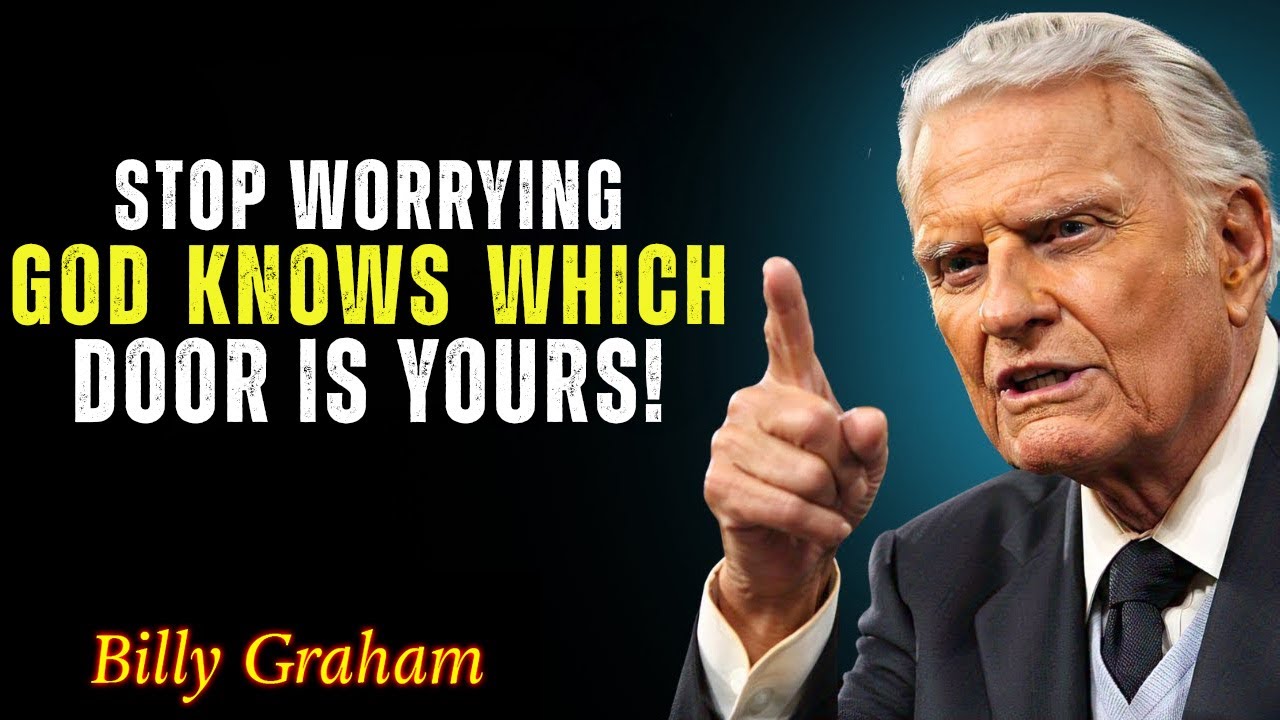 God Already Chose Your Door – Billy Graham’s Most Encouraging Message - BillyGraham