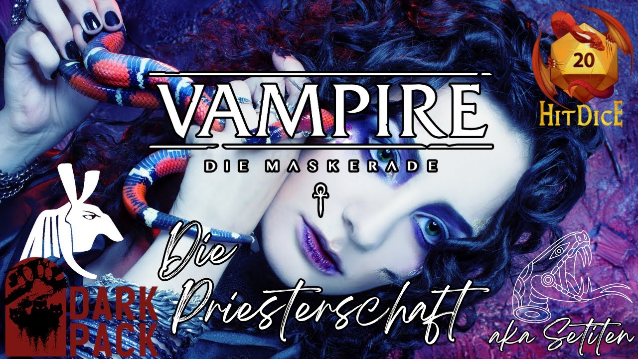 Warum Kaltblüter, Kultur & Kainiten so gut zusammenpassen & du Setiten spielen solltest in Vampire