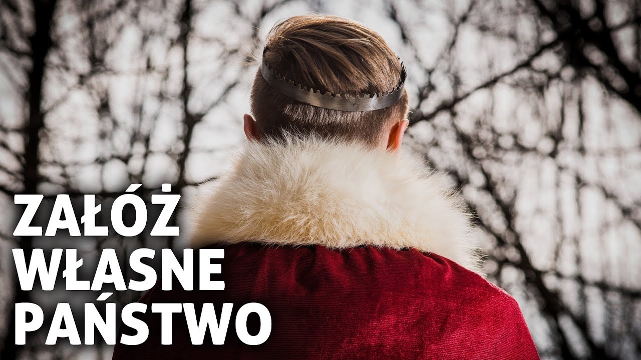 Jak założyć WŁASNE państwo?