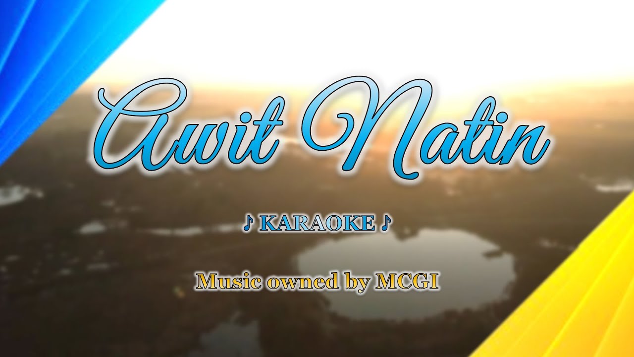 AWIT NATIN #MCGI | Minus 1 Karaoke | Awit Kapatid (AK)