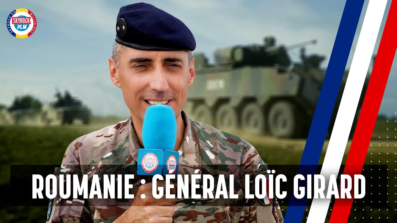 Roumanie 1/16 – Le général Loïc Girard