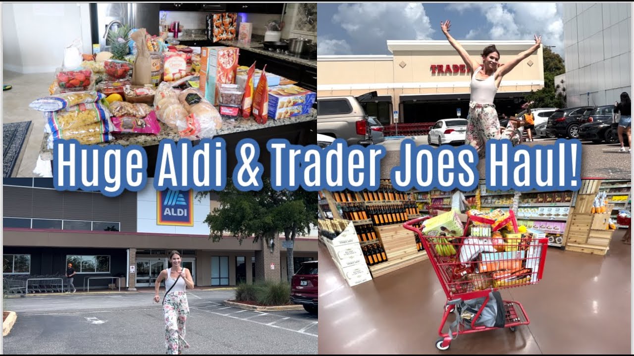 Large Family Aldi & Trader Joe&rsquo;s Grocery Haul! All The Good Stuff & some food prep!