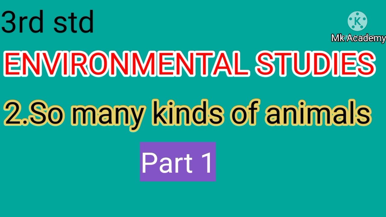 3rd std  environmental studies||ch-2||so many kinds of animals||part-1||MH state board||सेमी