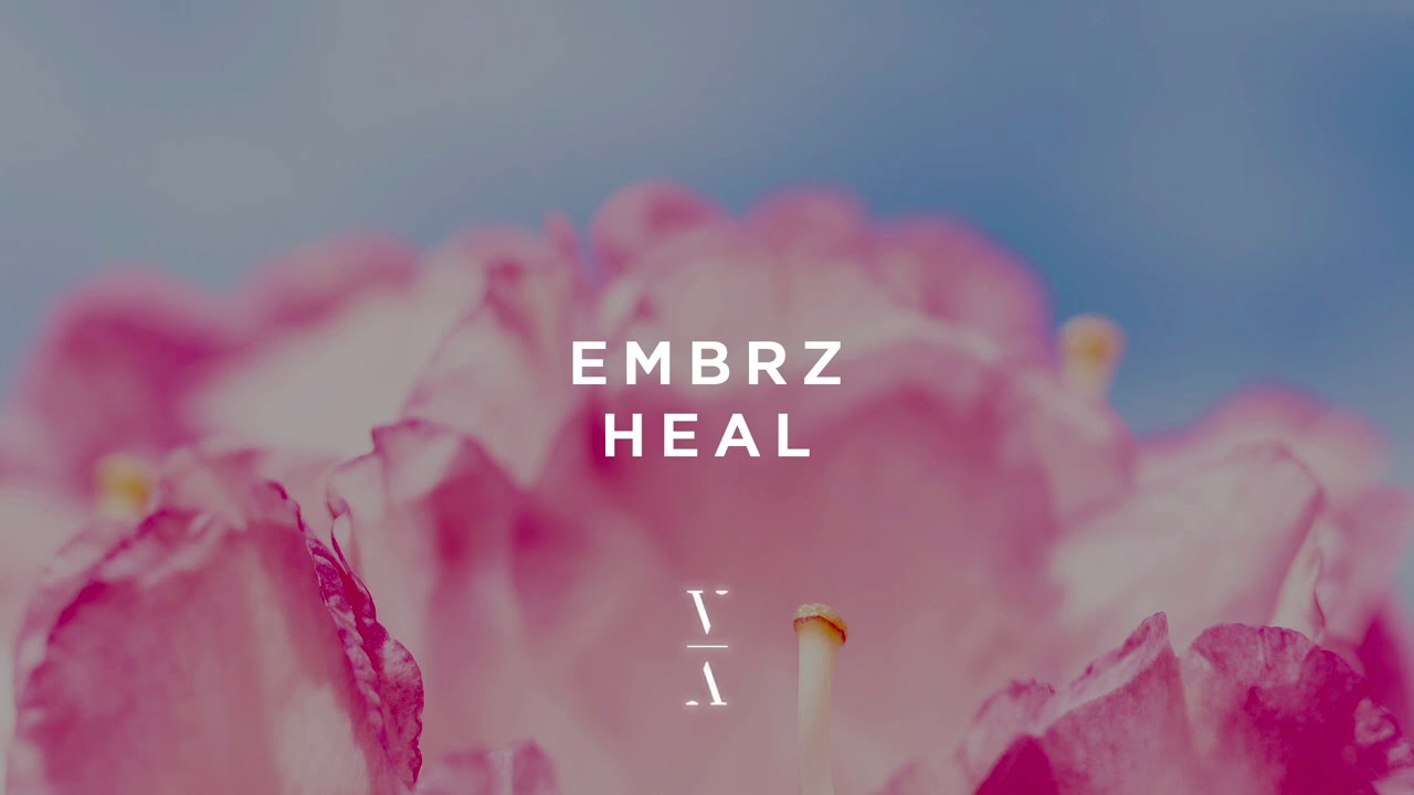 EMBRZ - Heal