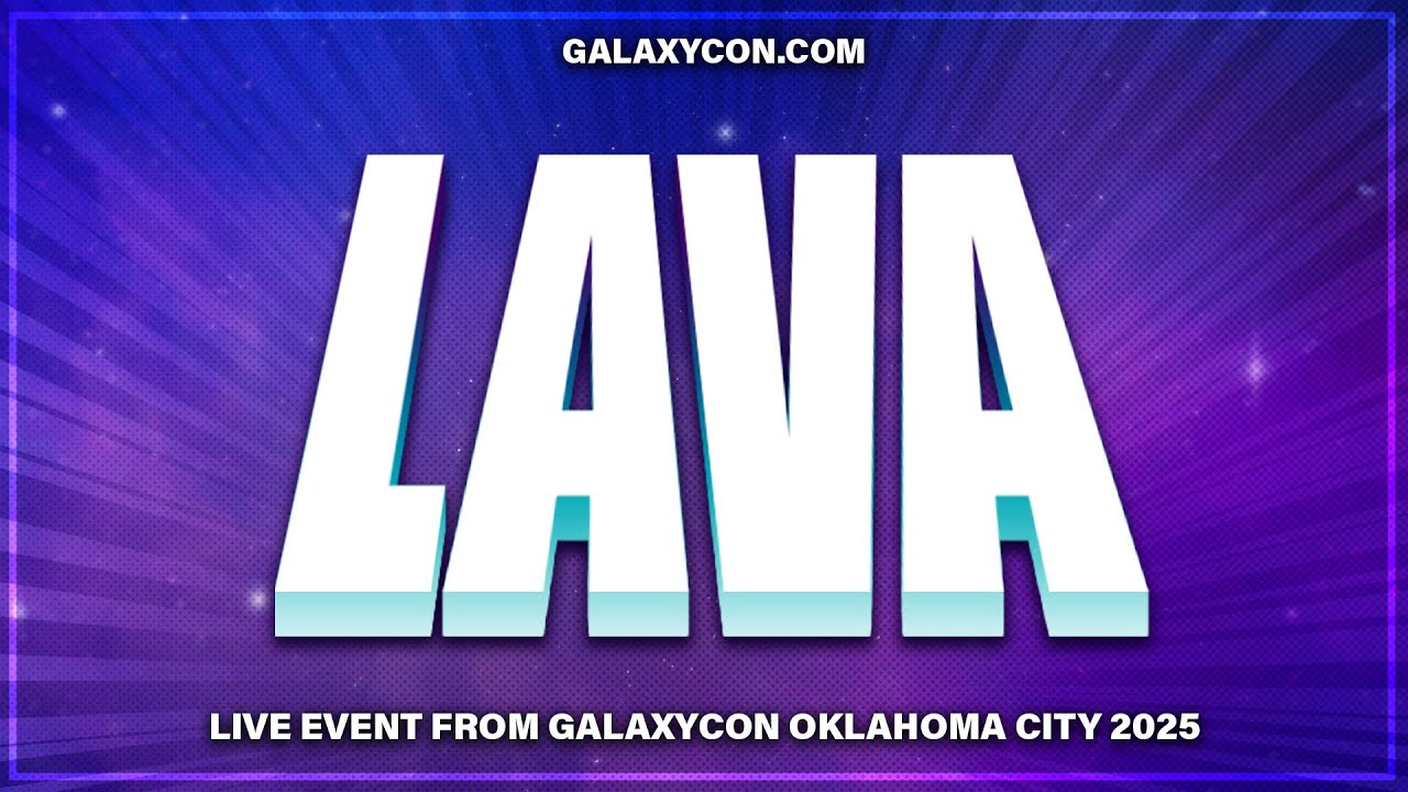 Lava Live | GalaxyCon Oklahoma City 2025