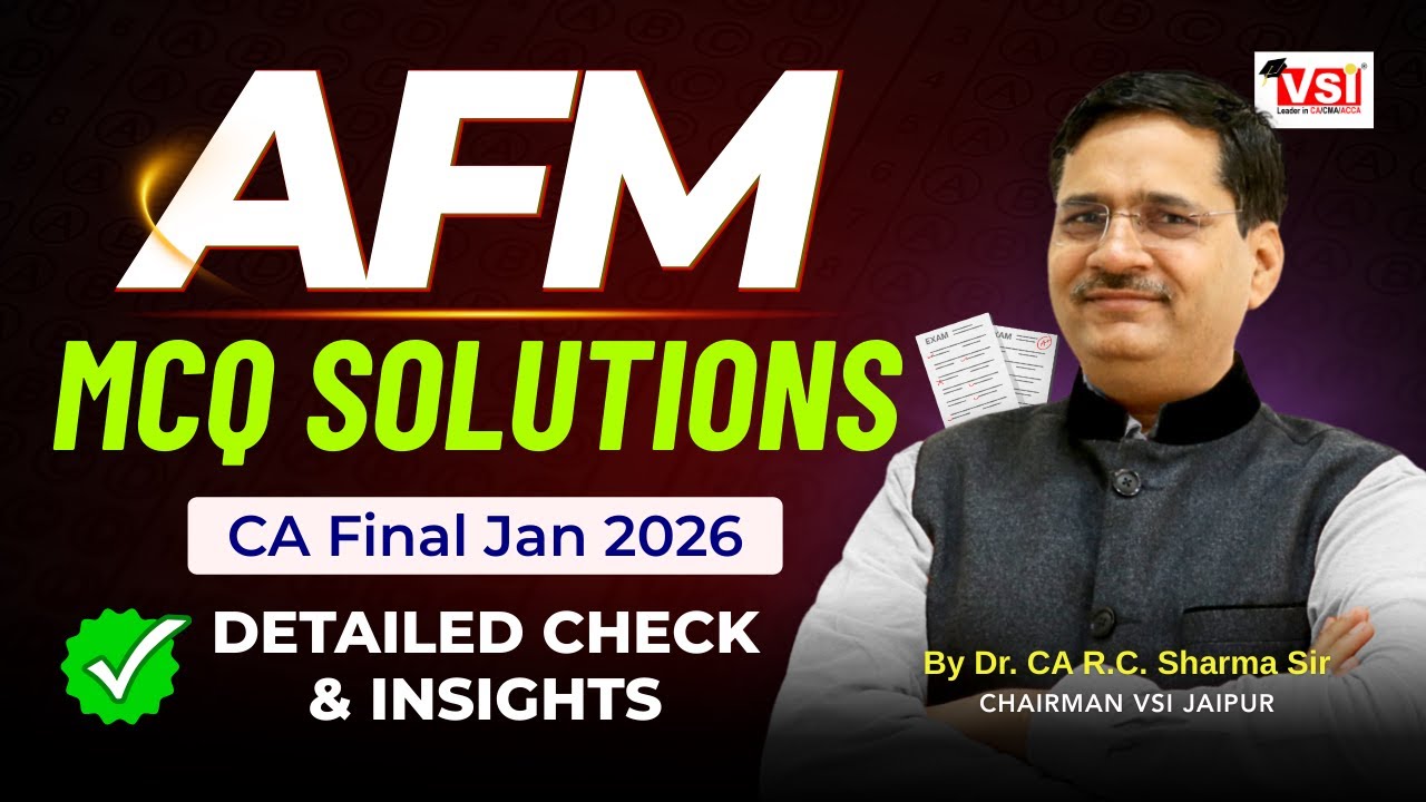 CA Final AFM MCQ Answers Jan 26 | 🚀 Detailed MCQ Paper Solution by Dr. CA RC Sharma Sir