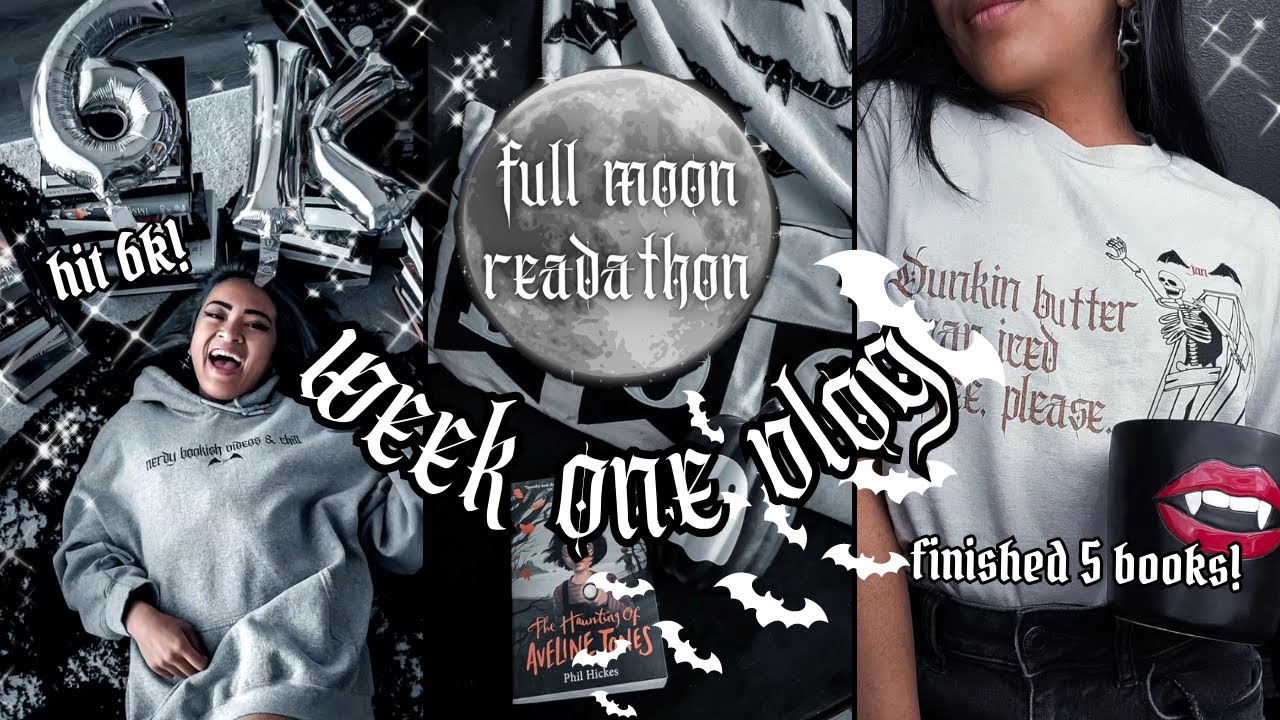 READING VLOG | full moon readathon week 1, finished 5 books, hit 6k!