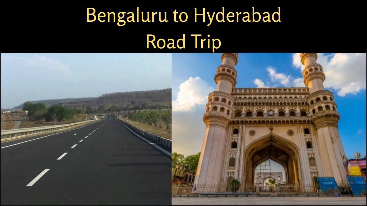 Bengaluru to Hyderabad | Road Trip | Best Route