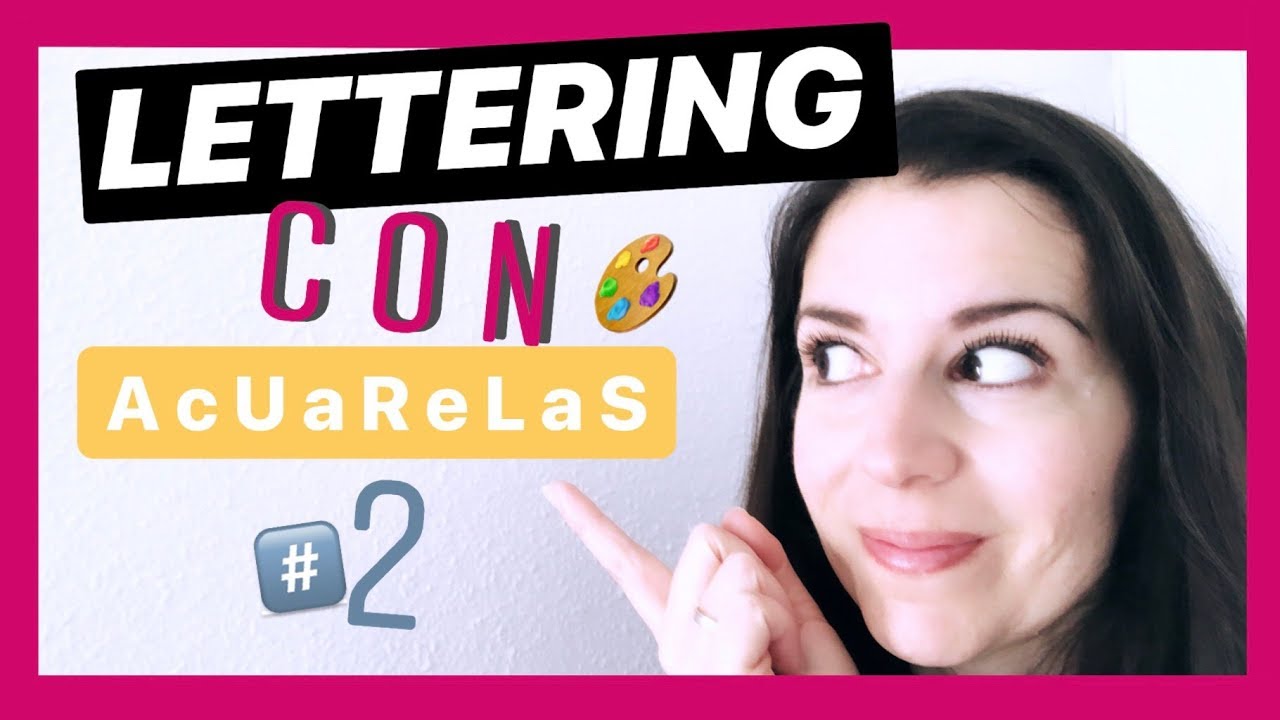 Cómo hacer LETTERING 🖌 con ACUARELAS 🎨 #2