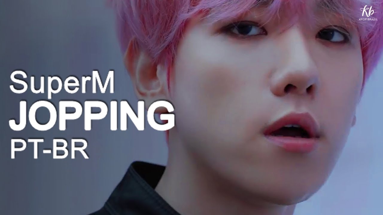 SuperM - Jopping (Legendado | Tradu&ccedil;&atilde;o PT-BR) | KPOP BRASIL