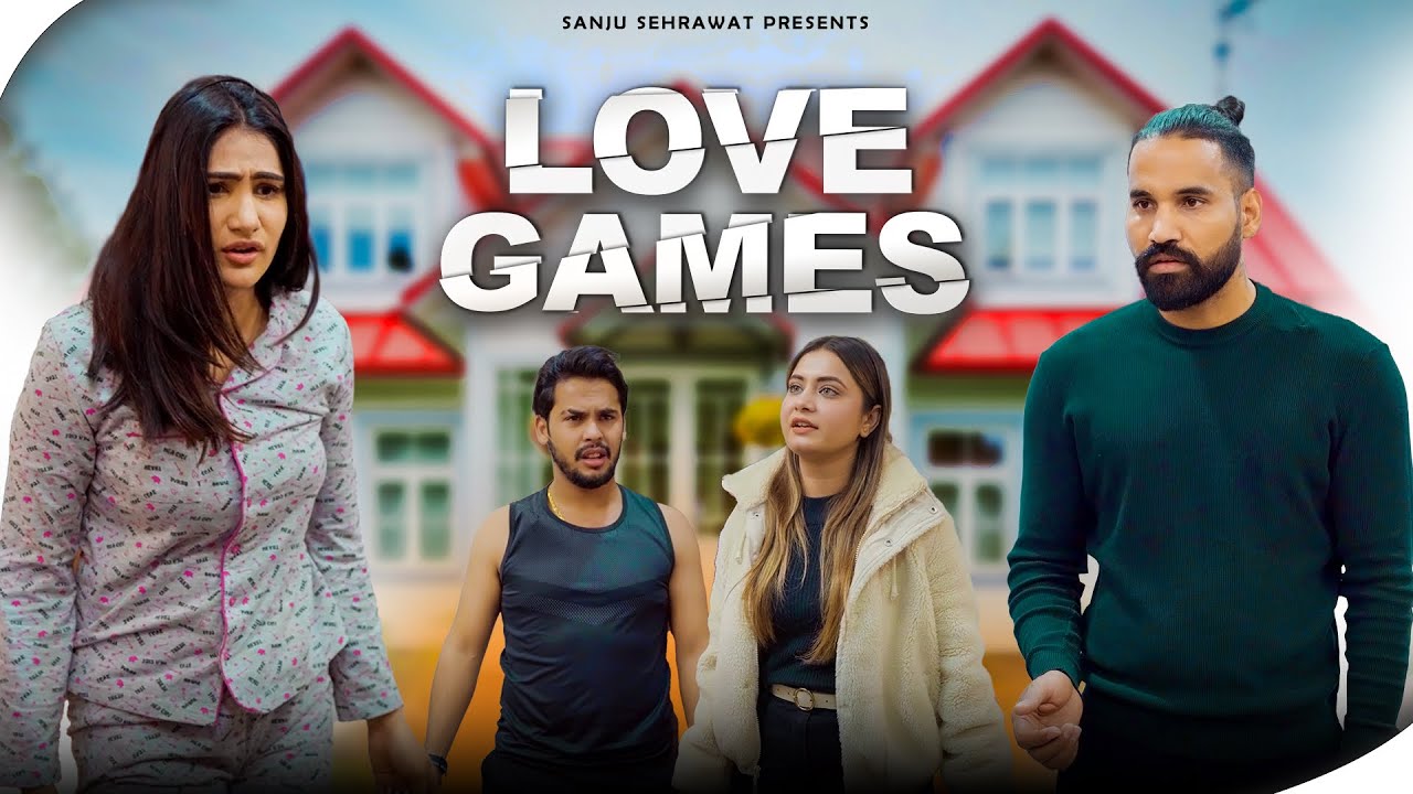 Love Game | Sanju Sehrawat 2.0 | Short Film