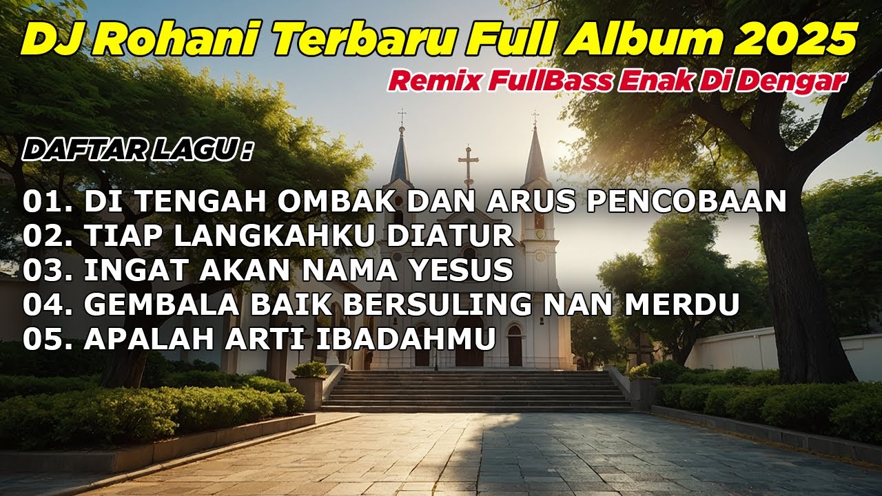 FULL ALBUM - DJ REMIX LAGU ROHANI FULL BASS 2025 BY DJ ERIC  | Di Tengah Ombak