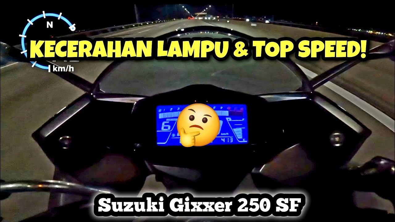 Suzuki Gixxer 250 SF 2024 Malaysia | KECERAHAN LAMPU & TOP SPEED | GPS |