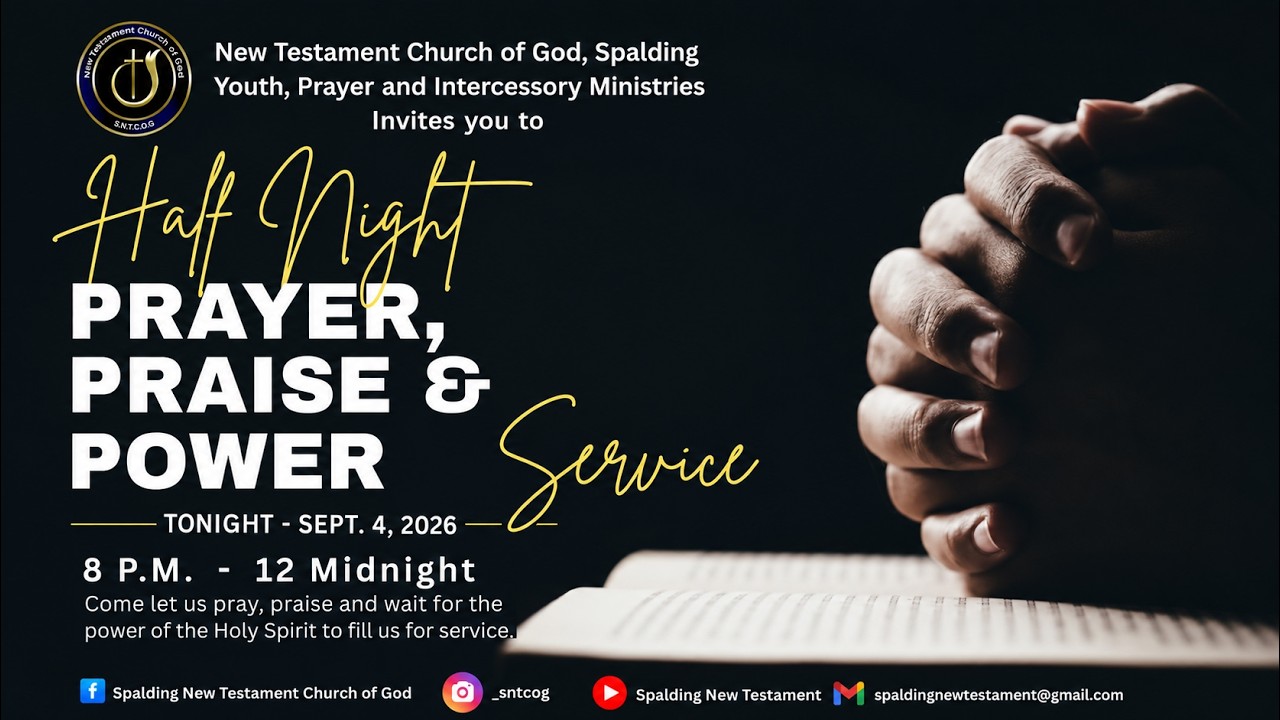S.N.T.C.O.G HALF NIGHT PRAYER, PRAISE & POWER SERVICE  SEP 4, 2026 8:00 PM