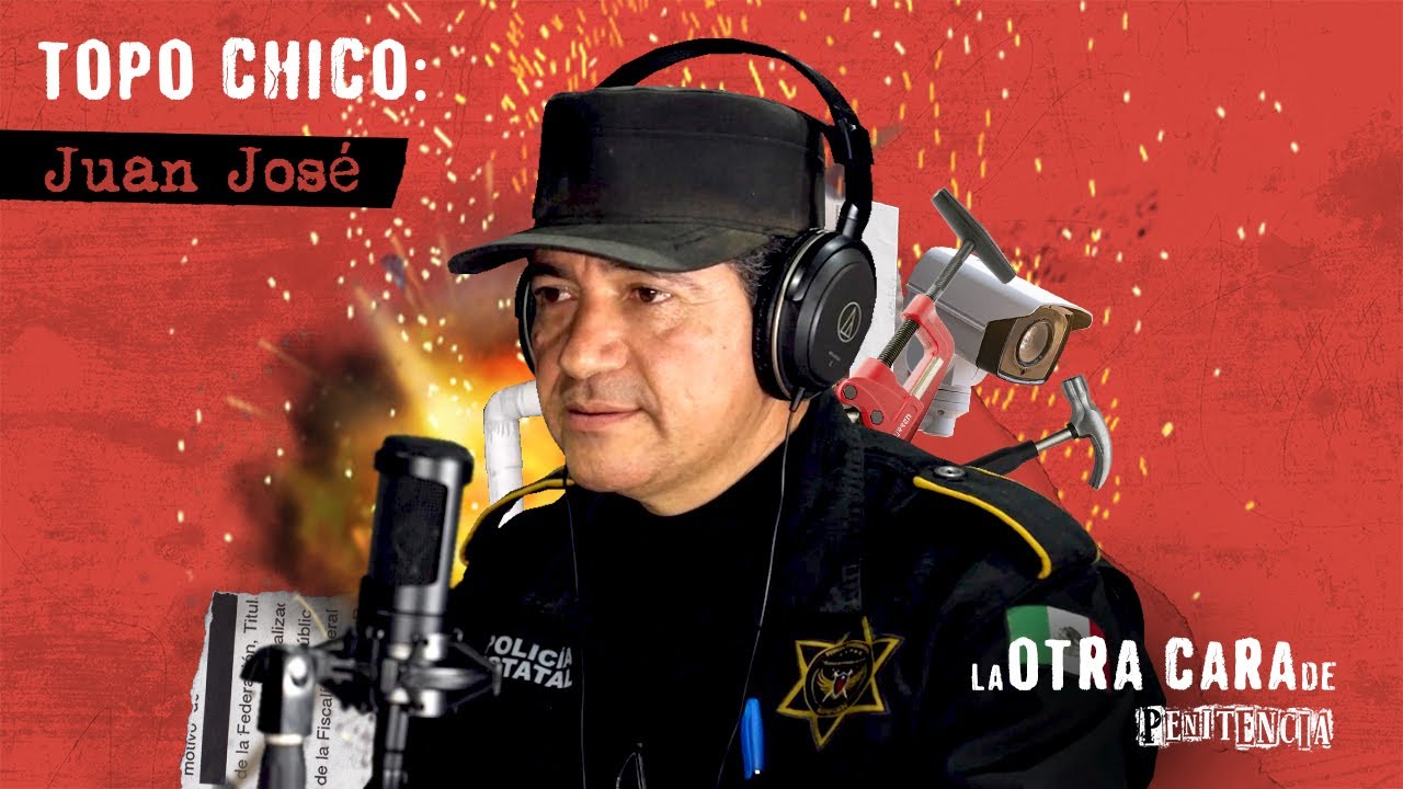 La violencia sangrienta de Topo Chico | Juan José | Temporada especial: Topo Chico.