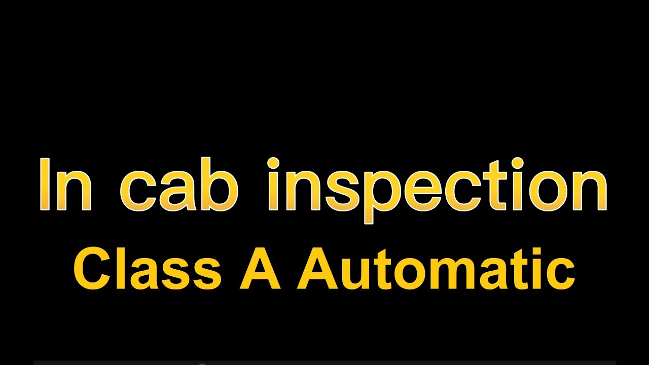 2023 new In Vehicle In cab inspection based on Supplement for Modernized Version, Instructor Gene