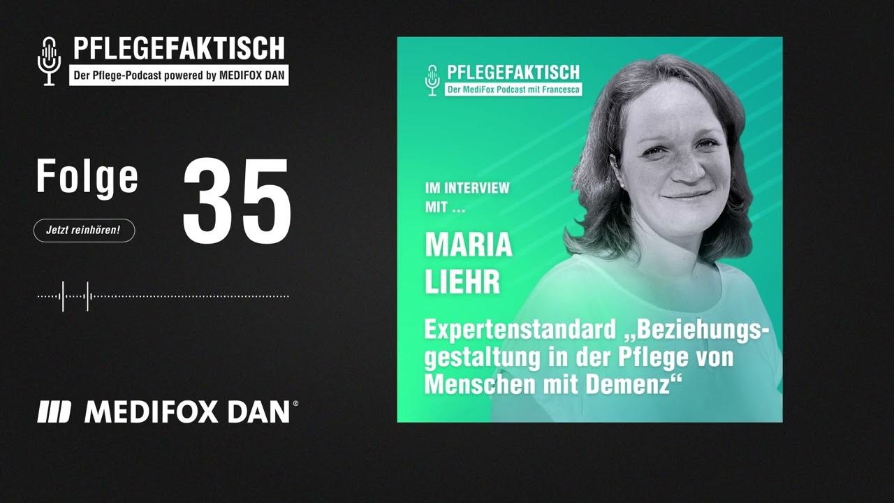 PflegeFaktisch #35 Expertenstandard Beziehungsgestaltung in der Pflege von Menschen mit Demenz
