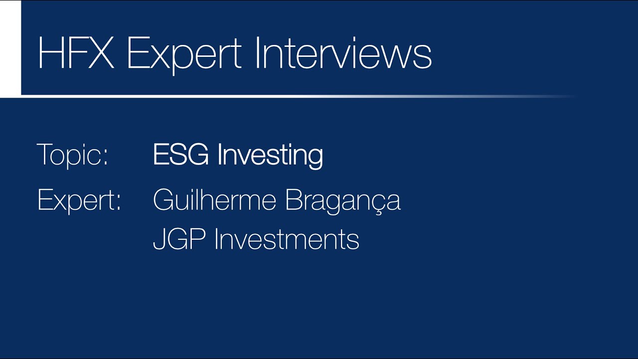ESG Investing - HFX Expert Interviews