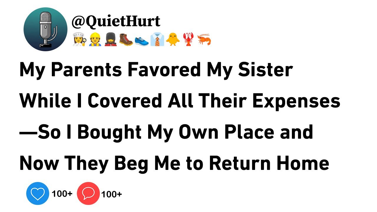 My Parents Favored My Sister While I Covered All Their Expenses—So I Bought My Own Place.......