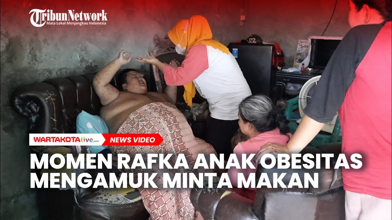 Momen saat Rafka Anak Obesitas asal Babelan Mengamuk Minta Makanan