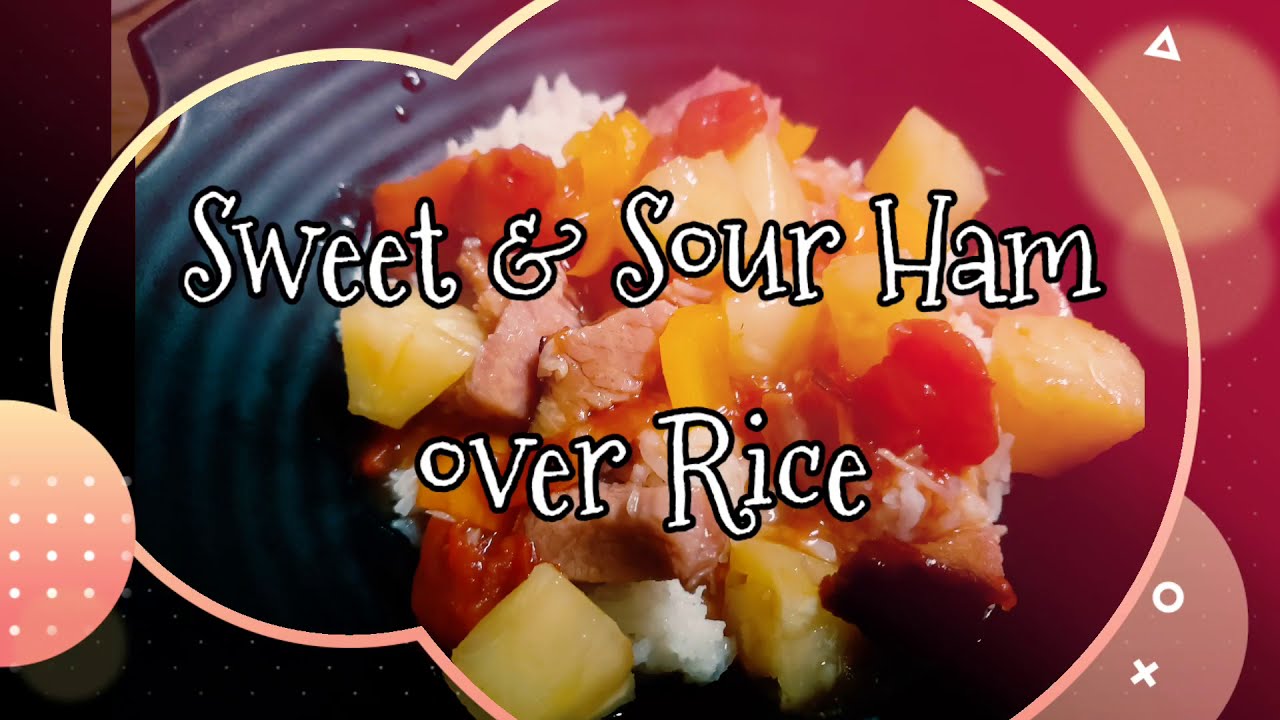 Sweet and Sour Ham over Rice