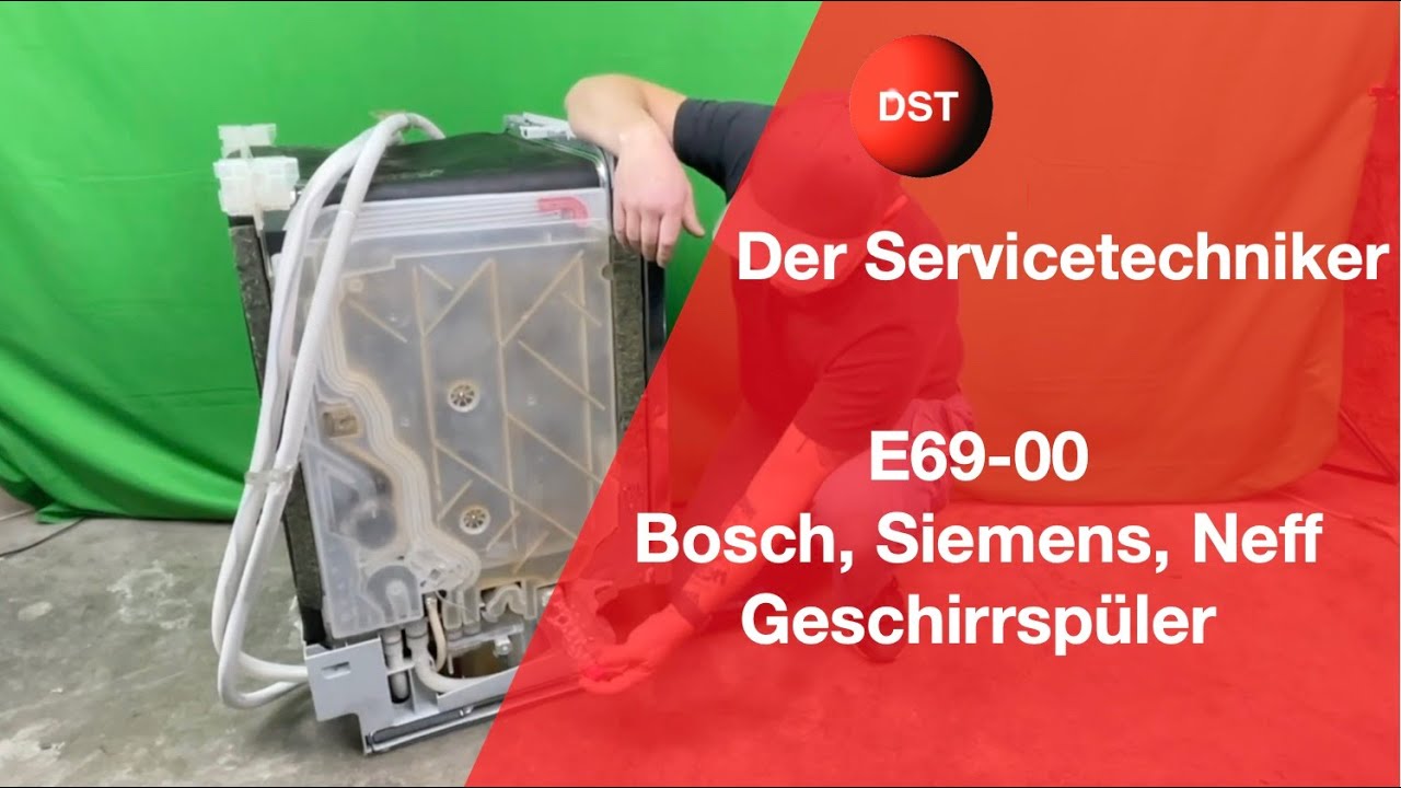 Fehler E69-00 Bosch, Siemens, Neff Geschirrspüler
