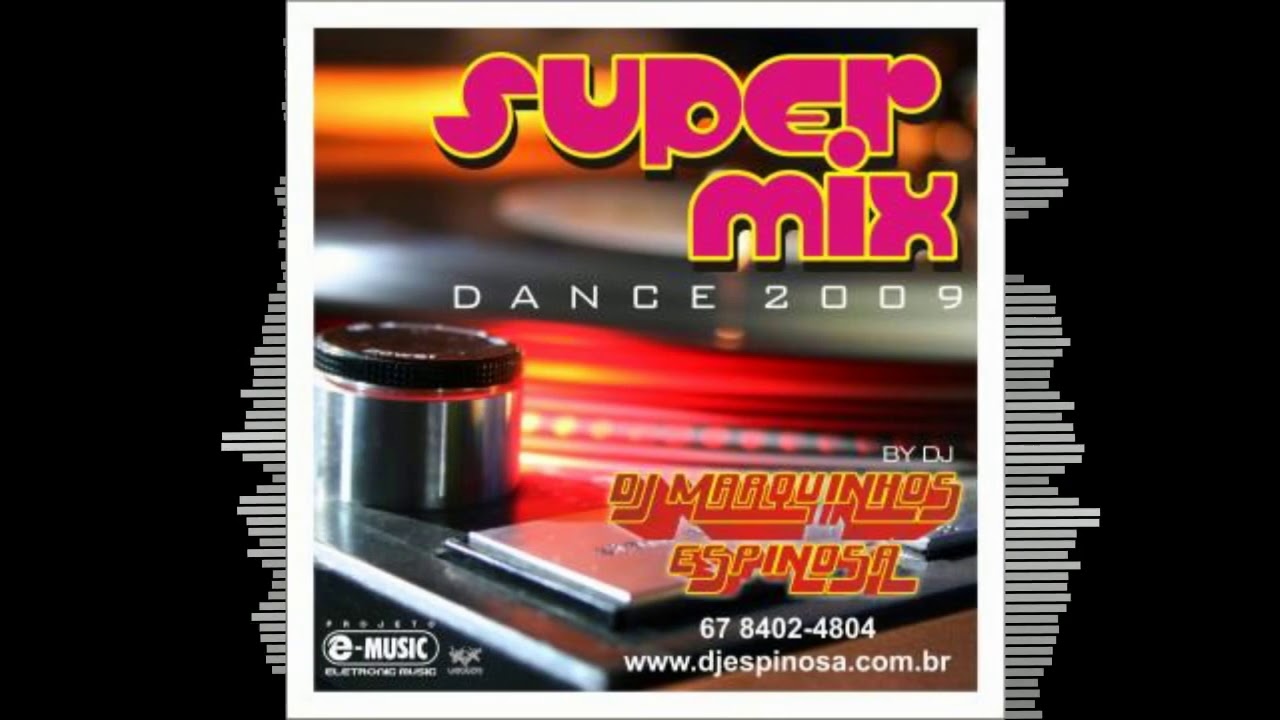 CD Super Mix Dance 2009 By DJ Marquinhos Espinosa