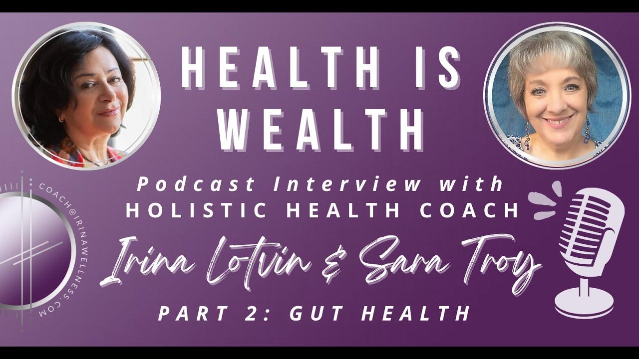 Interview Sara Troy Part 2 - Gut Health