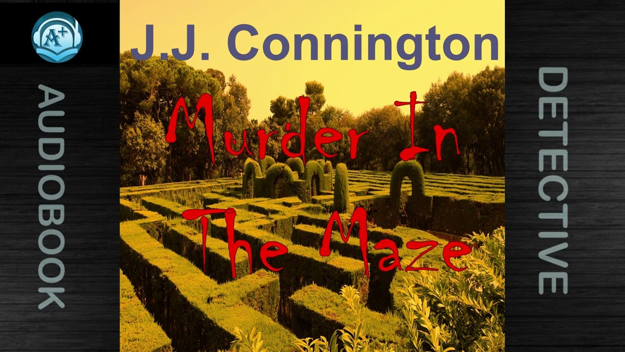Detective | Sir Clinton Driffield | Murder in the Maze | J.J. Connington | Read by Howard Skyman