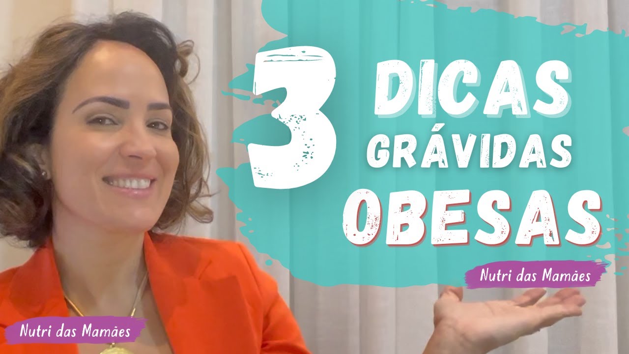 3 DICAS PARA GRÁVIDAS OBESAS