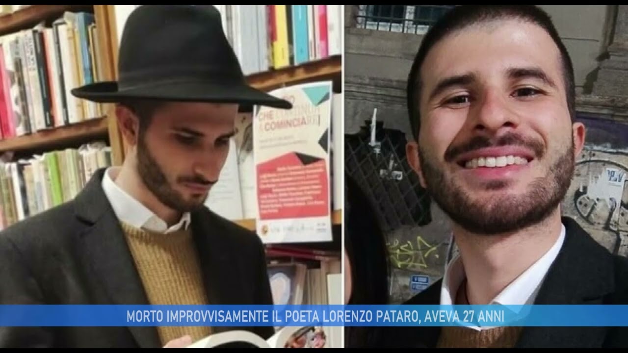 MORTO IMPROVVISAMENTE IL POETA LORENZO PATARO, AVEVA 27 ANNI