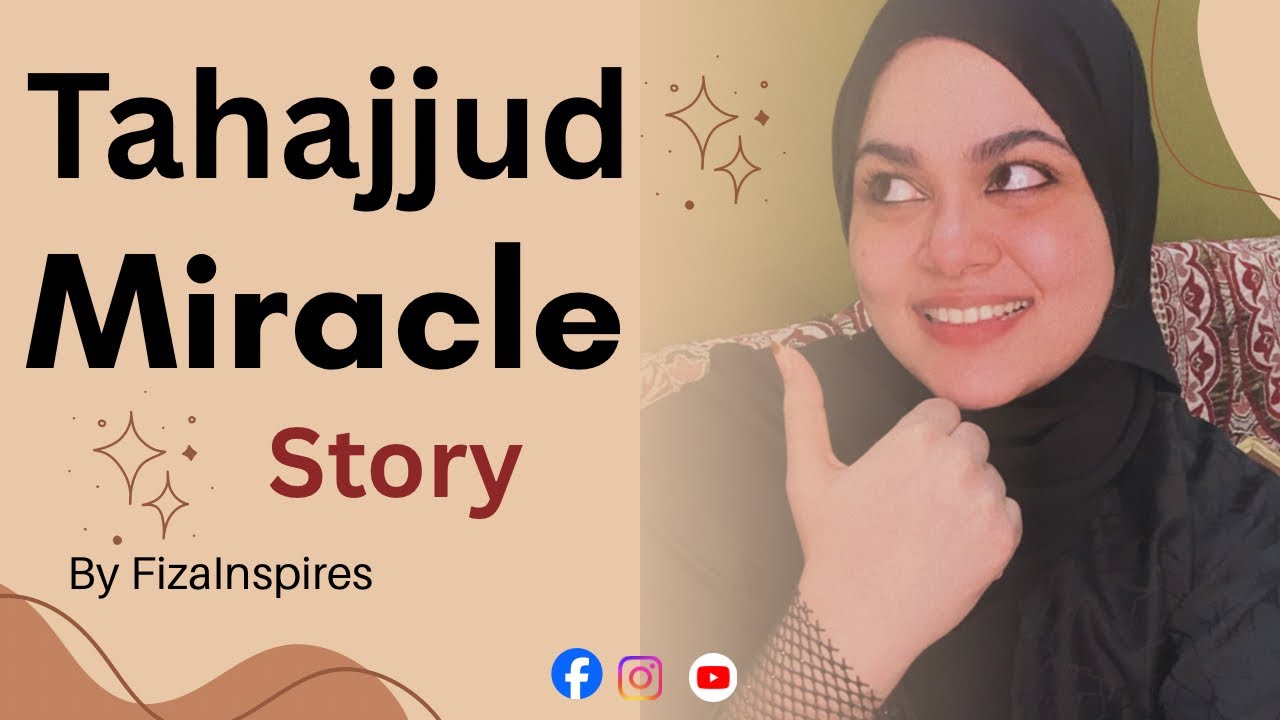 A story that will change your life | Tahajjud miracles happened | 