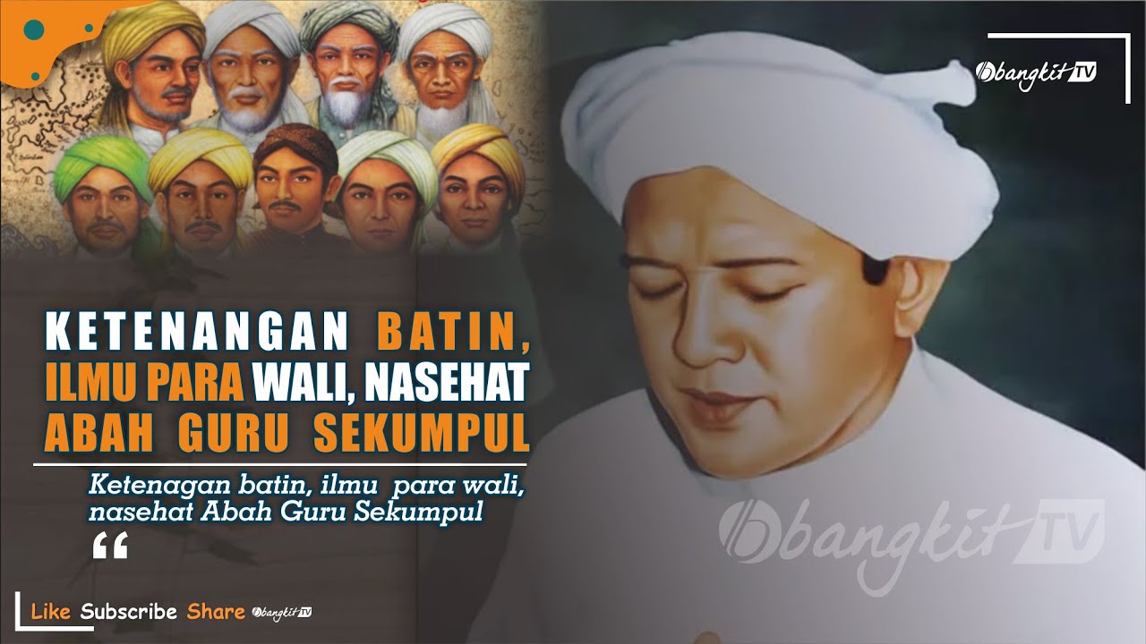 Ketenangan Batin, Ilmu Para Wali, Nasehat Abah Guru Sekumpul | Bangkit TV
