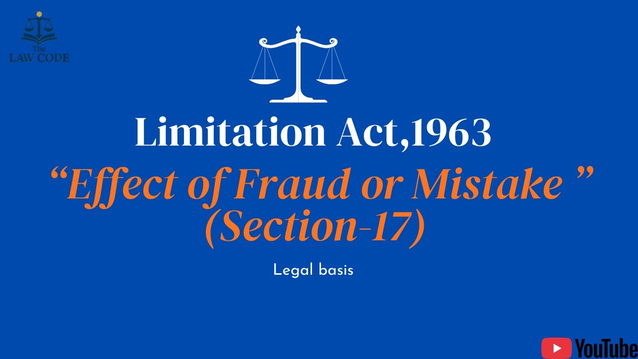 6. Effect of Fraud & Mistake | Section 17 Limitation Act Explained | Law Made Simple