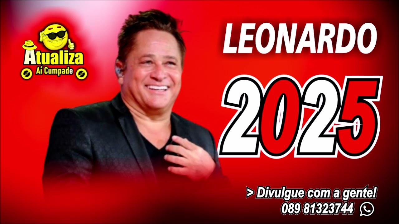 LEONARDO SÓ AS MELHORES ANTIGAS    2025
