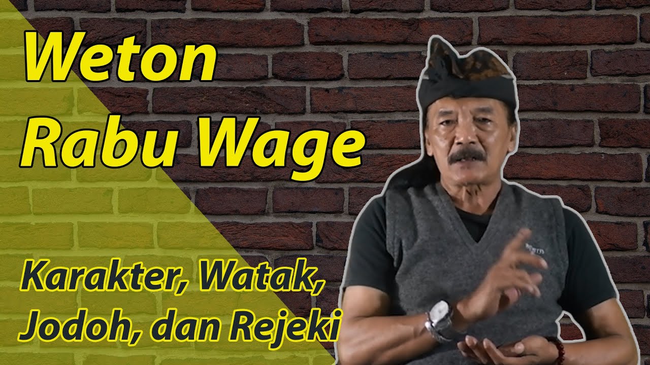 Weton Rabu Wage - Karir, Rejeki, Jodoh dan Perjalanan Hidup