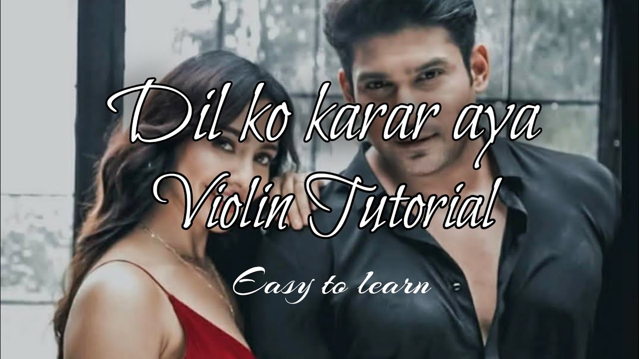 Dil Ko Karar Aya Violin Tutorial | Easy to learn | KUTTI Violinist