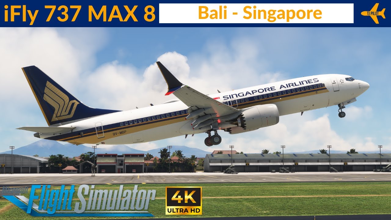 [MSFS] iFly 737 Max 8 Singapore Airlines | Bali to Singapore | Full flight | 4K Ultra HD