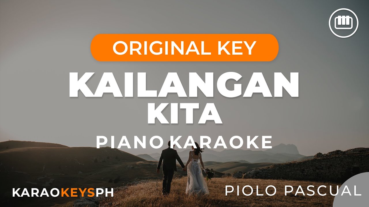 Kailangan Kita - Piolo Pascual (Piano Karaoke)