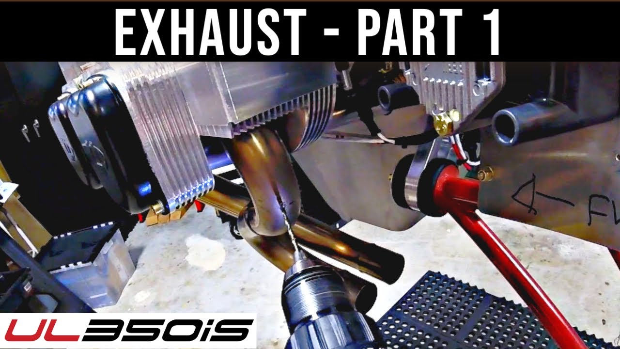 Exhaust Part 1 - ULPower 350iS Engine - Zenith 750 Cruzer Kit Plane Build